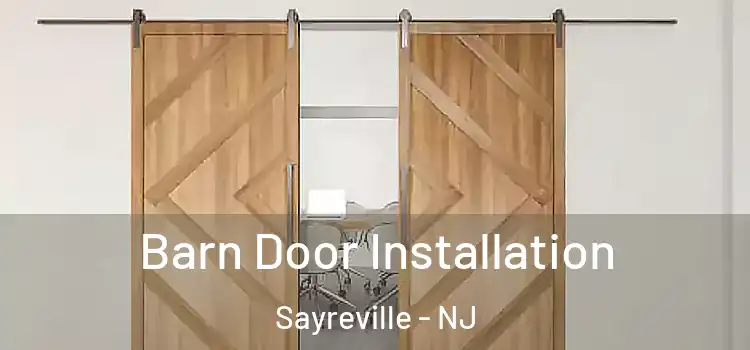 Barn Door Installation Sayreville - NJ