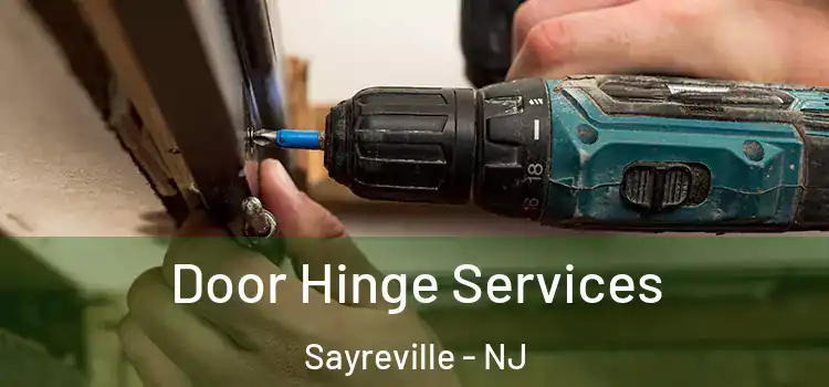 Door Hinge Services Sayreville - NJ