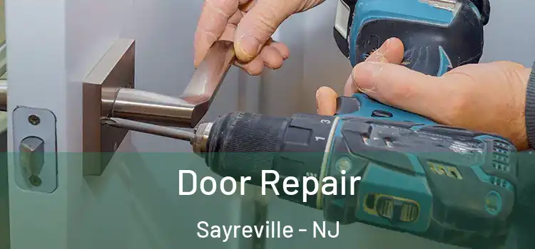 Door Repair Sayreville - NJ