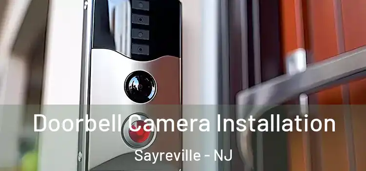 Doorbell Camera Installation Sayreville - NJ