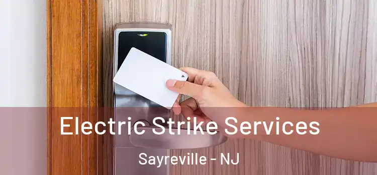 Electric Strike Services Sayreville - NJ