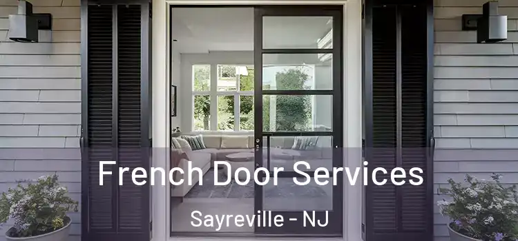 French Door Services Sayreville - NJ