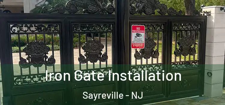  Iron Gate Installation Sayreville - NJ