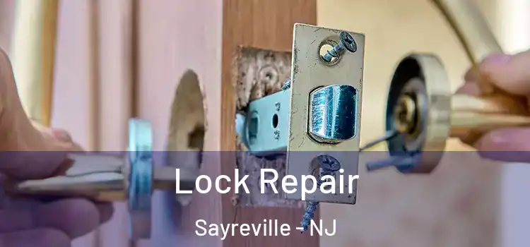 Lock Repair Sayreville - NJ