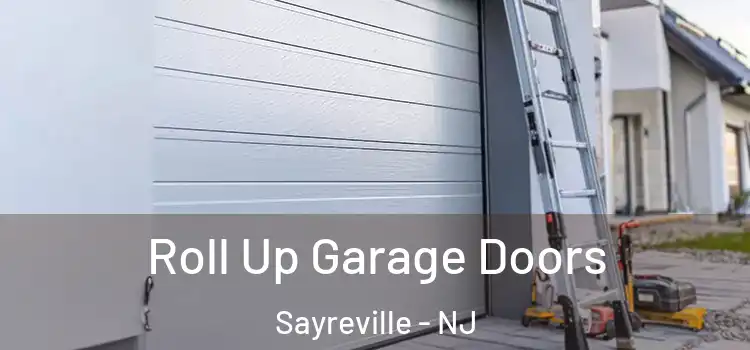  Roll Up Garage Doors Sayreville - NJ