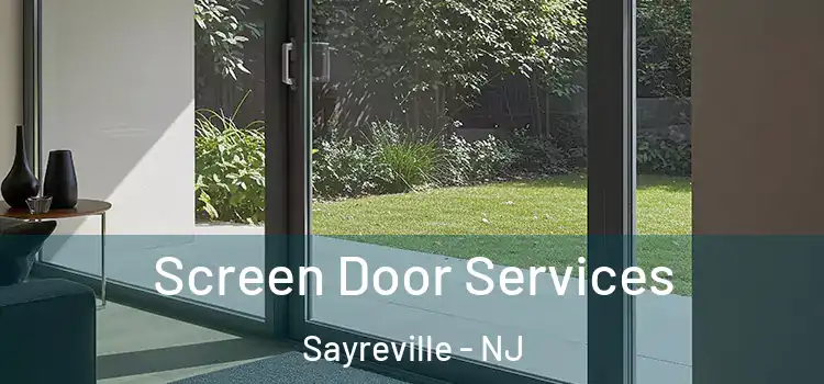  Screen Door Services Sayreville - NJ